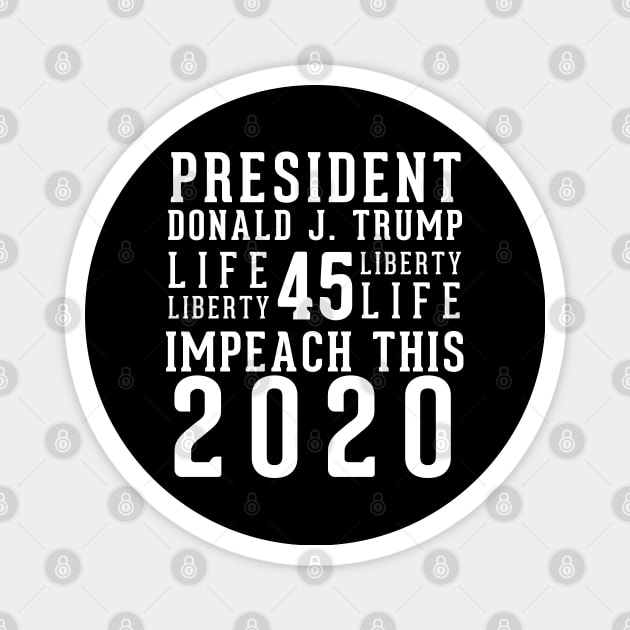 President Donald Trump Impeach This Magnet by LifeAndLoveTees